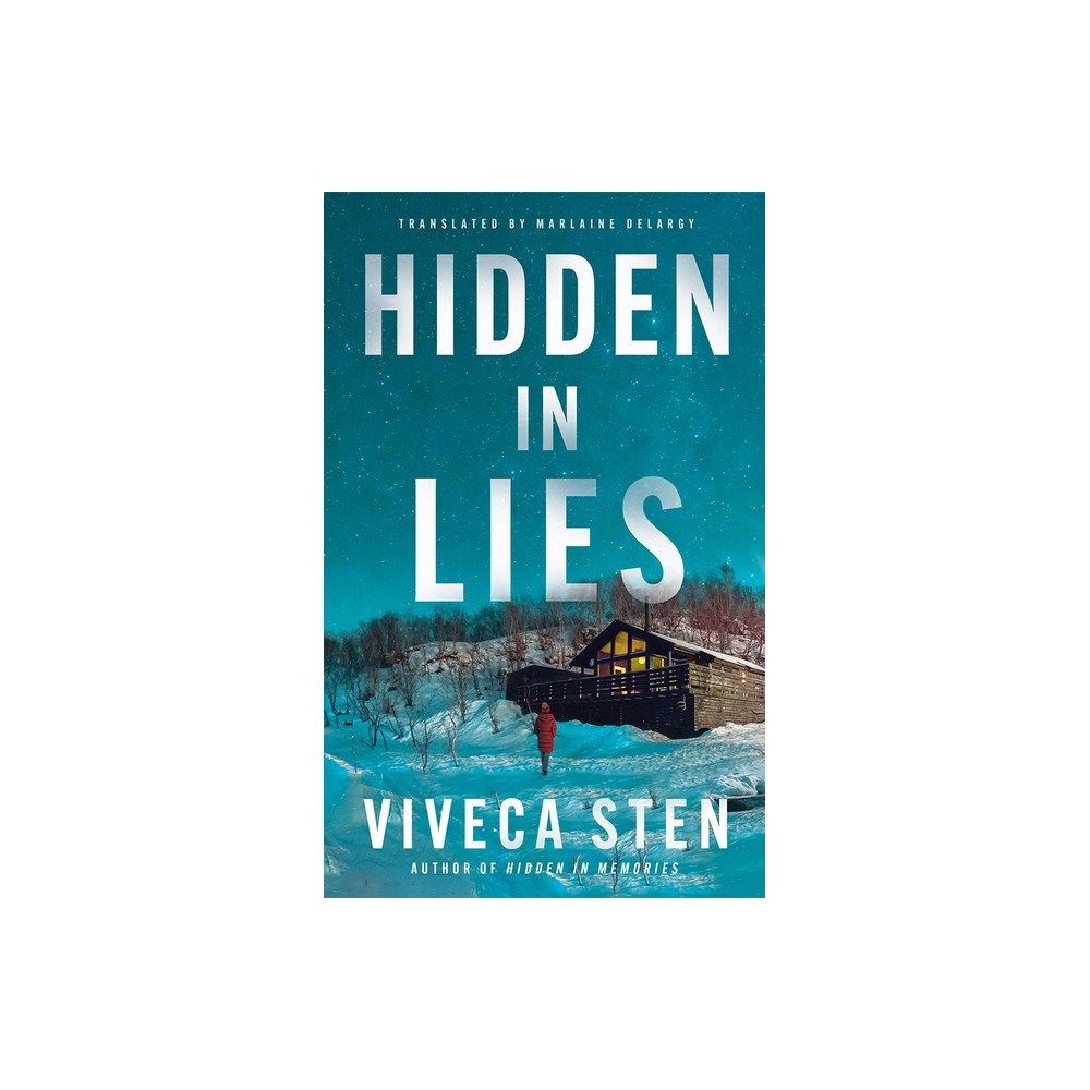 Hidden in Lies - (The Åre Murders) by Viveca Sten (Paperback)