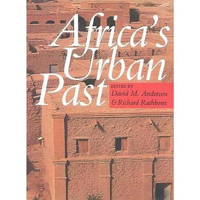 Africa's Urban Past - by  R J a R Rathbone (Paperback)