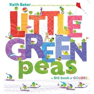 Little Green Peas - by  Keith Baker (Board Book) - 1 of 1