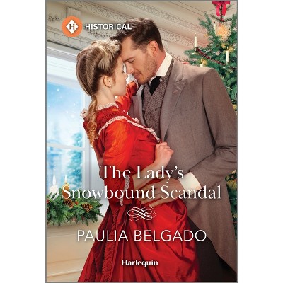 The Lady's Snowbound Scandal - by  Paulia Belgado (Paperback)