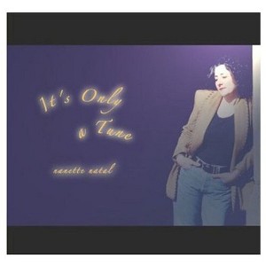 Nanette Natal - It's Only a Tune (CD) - 1 of 1