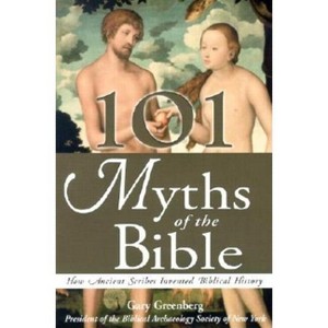101 Myths of the Bible - by  Gary Greenberg (Paperback) - 1 of 1