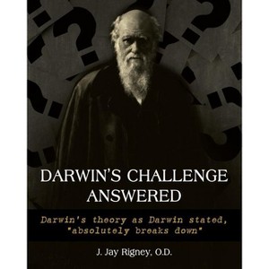 Darwin's Challenge Answered - by  O D J Jan Rigney (Paperback) - 1 of 1