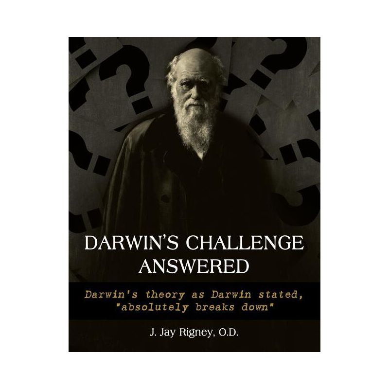 Darwin's Challenge Answered - by  O D J Jan Rigney (Paperback), 1 of 2