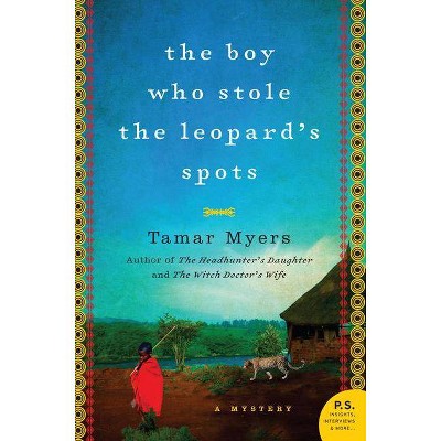 The Boy Who Stole the Leopard's Spots - (Belgian Congo Mystery) by  Tamar Myers (Paperback)