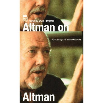 Altman on Altman - by  David Thompson (Paperback)