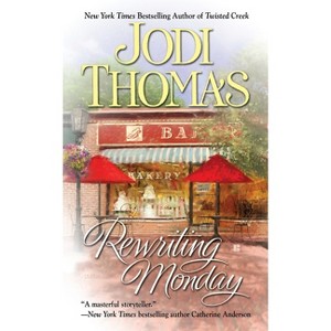 Rewriting Monday - by  Jodi Thomas (Paperback) - 1 of 1