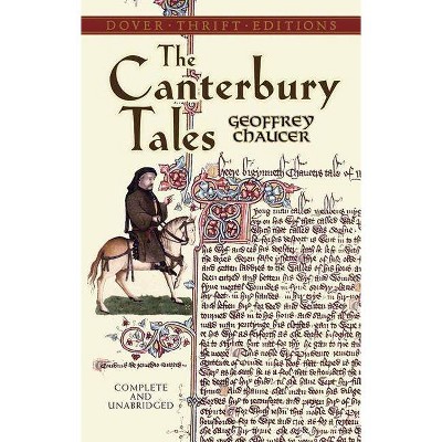 The Canterbury Tales - (Dover Thrift Editions) by  Geoffrey Chaucer (Paperback)