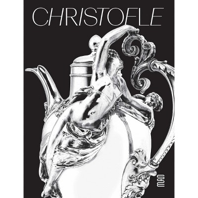 Christofle - by  Audrey Gay-Mazuel (Hardcover)