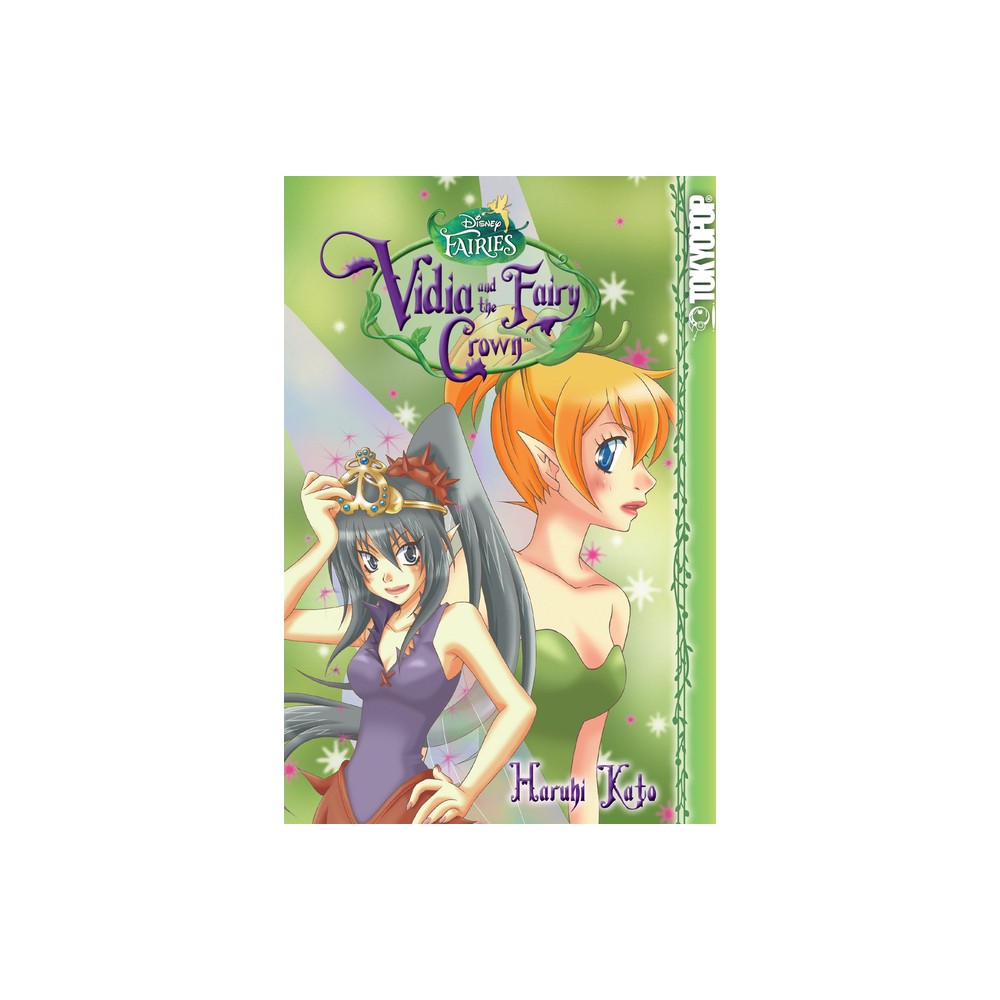 Disney Manga: Fairies - Vidia and the Fairy Crown - (Paperback)