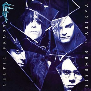 Celtic Frost - Vanity / Nemesis - 1 of 1