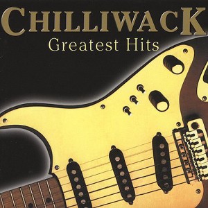 Chilliwack - Greatest Hits (CD) - 1 of 1