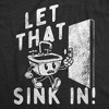 Mens Funny T Shirts Let That Sink In Sarcastic Graphic Tee For Men - Crazy Dog Men's T Shirt - 2 of 4