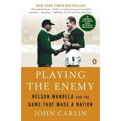 Playing the Enemy - by  John Carlin (Paperback)