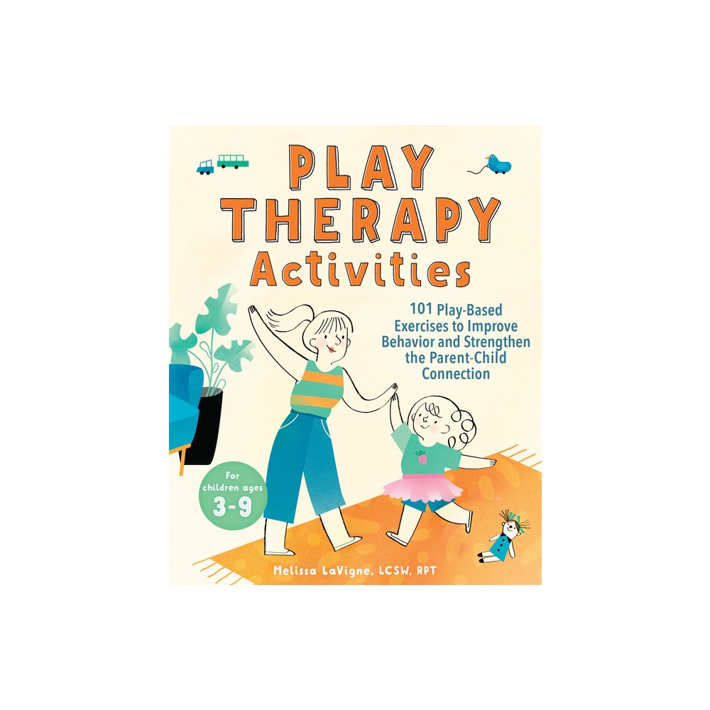 Play Therapy Activities - by Melissa LaVigne (Paperback)