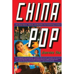 China Pop - by  Jianying Zha & Tranying Zha (Paperback) - 1 of 1