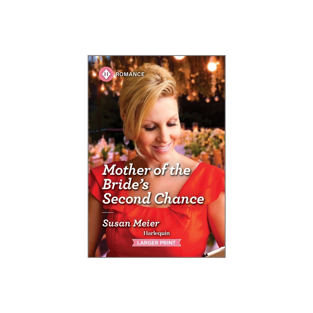 Mother of the Brides Second Chance - (Bridal Party) Large Print by Susan Meier (Paperback)