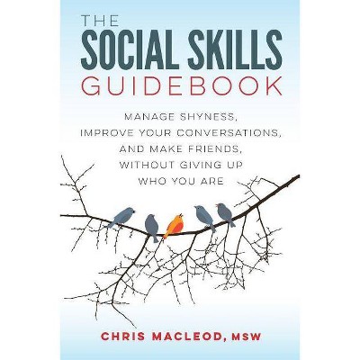 The Social Skills Guidebook - by  Chris MacLeod (Paperback)