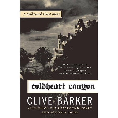 Coldheart Canyon - by  Clive Barker (Paperback)