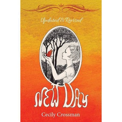 New Day - by  Cecily Crossman (Paperback)