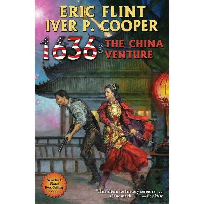 1636: The China Venture, 27 - (Ring of Fire) by  Eric Flint & Iver P Cooper (Paperback)