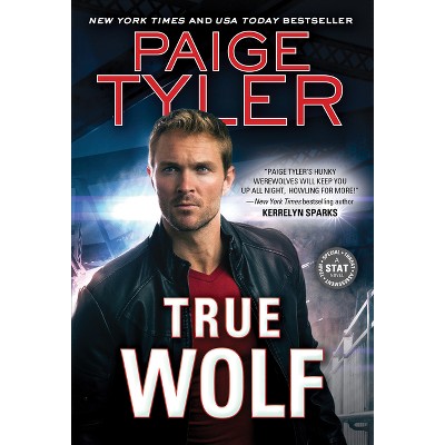 True Wolf - (Stat) by  Paige Tyler (Paperback)
