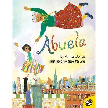 Abuela - (Picture Puffin Books) by  Arthur Dorros (Paperback)