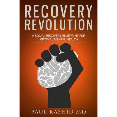 Recovery Revolution - by  Paul Rashid MD (Paperback)