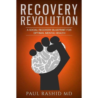 Recovery Revolution - by  Paul Rashid MD (Paperback)