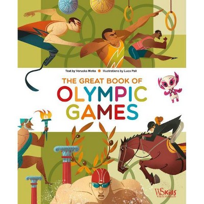 The Great Book of Olympic Games - by  Veruska Motta (Hardcover)