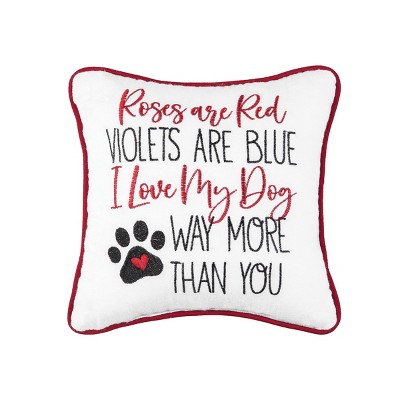 C&F Home 10" x 10" Love My Dog More Embroidered Throw Pillow Valentine's Day Themed
