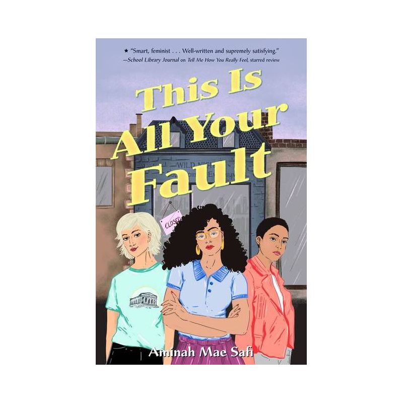 This Is All Your Fault - by  Aminah Mae Safi (Paperback), 1 of 2