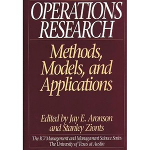 Operations Research - by  Jay Aronson & Stanley Zionts (Hardcover) - 1 of 1