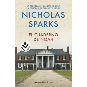 El Cuaderno de Noah / The Notebook - by  Nicholas Sparks (Paperback) - 1 of 1