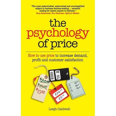The Psychology of Price - by  Leigh Caldwell (Paperback)