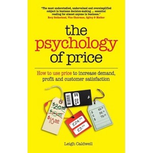 The Psychology of Price - by  Leigh Caldwell (Paperback) - 1 of 1