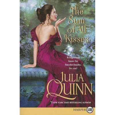 The Sum of All Kisses - Large Print by  Julia Quinn (Paperback)