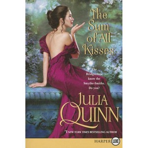 The Sum of All Kisses - Large Print by  Julia Quinn (Paperback) - 1 of 1