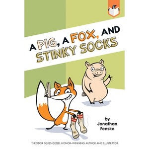 A Pig, a Fox, and Stinky Socks - by  Jonathan Fenske (Paperback) - 1 of 1