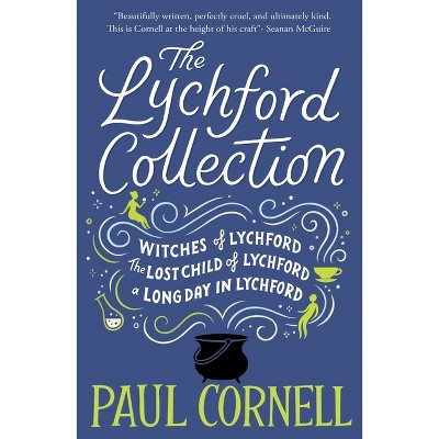 The Lychford Collection Book 1 - (Witches of Lychford) by  Paul Cornell (Paperback)