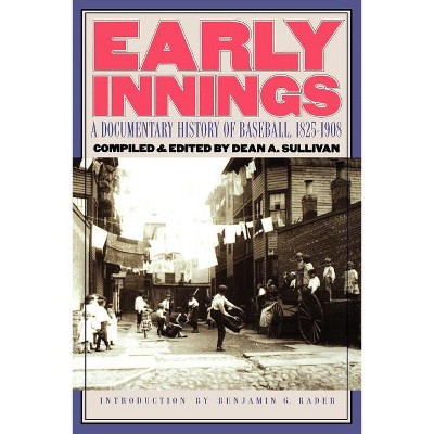 Early Innings - by  Dean A Sullivan (Paperback)