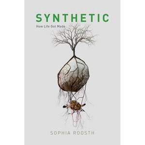 Synthetic - by  Sophia Roosth (Paperback) - 1 of 1