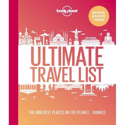 Lonely Planet's Ultimate Travel List 2 2 - 2nd Edition (Hardcover)