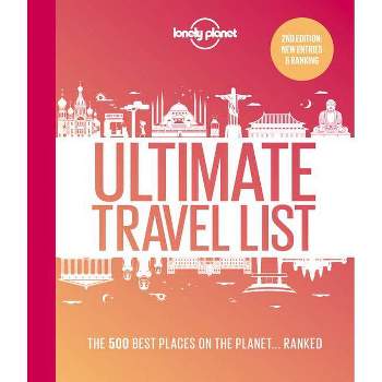Lonely Planet Lonely Planet's Ultimate Travel List 2 - 2nd Edition (Hardcover)