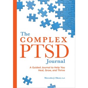 The Complex Ptsd Journal - by  Mercedes J Okosi (Paperback) - 1 of 1