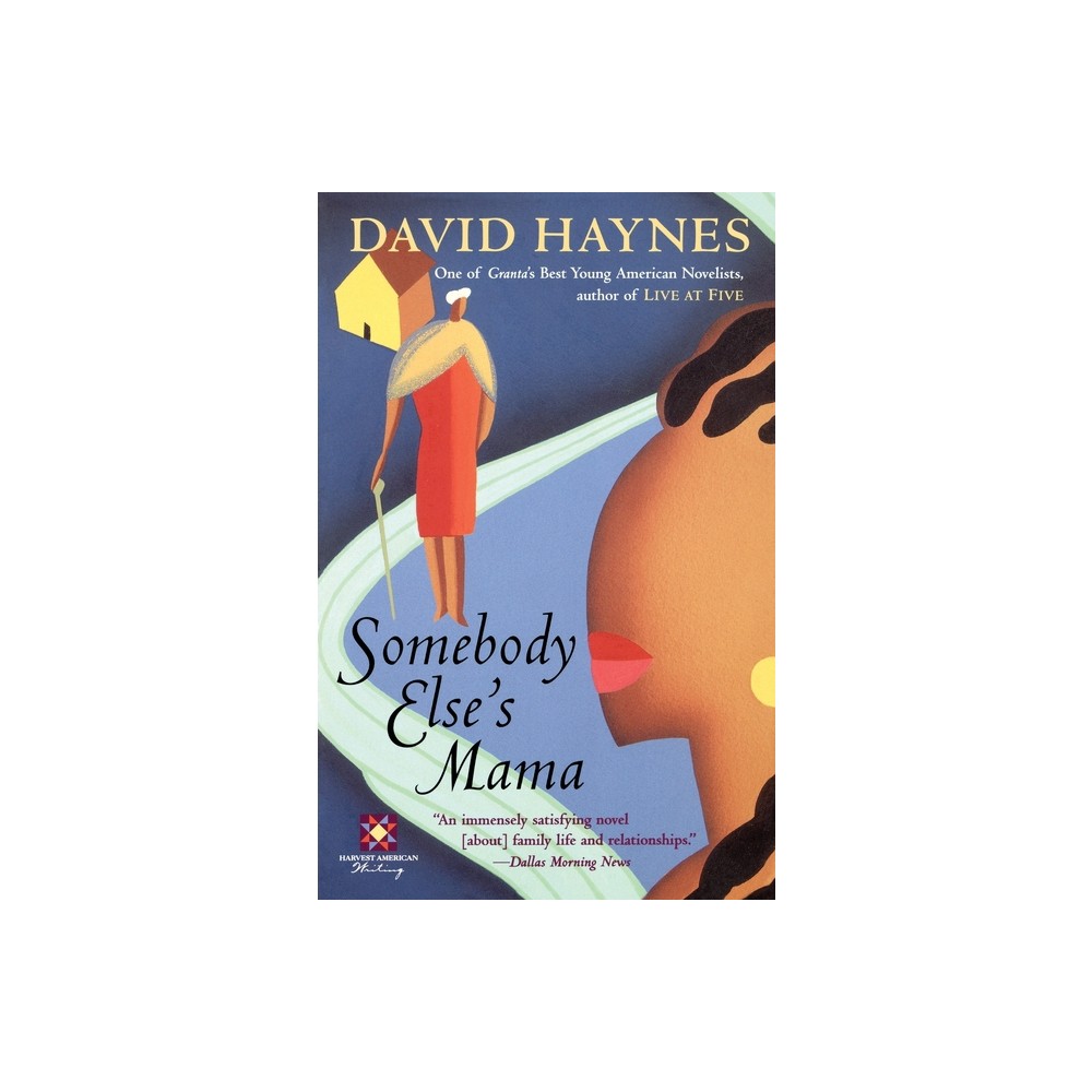 Somebody Elses Mama - (Harvest American Writing) by David Haynes & Haynes (Paperback)