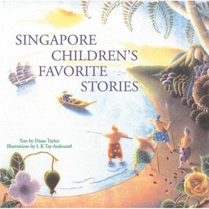 Singapore Children's Favorite Stories - (Favorite Children's Stories) by  Taylor (Hardcover) - 1 of 1