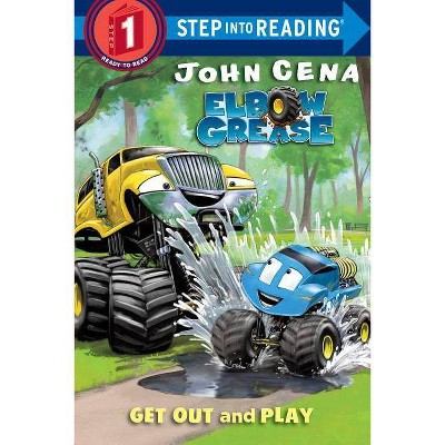 Get Out and Play (Elbow Grease) - (Step Into Reading) by  John Cena (Paperback)