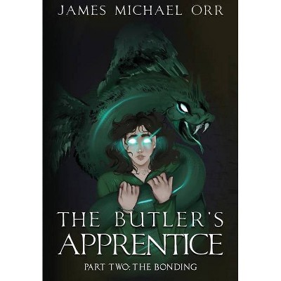 The Butler's Apprentice Book Two - by  James Michael Orr (Hardcover)