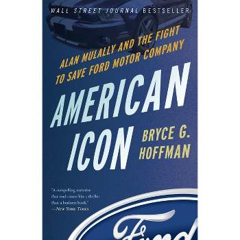 American Icon - by  Bryce G Hoffman (Paperback)
